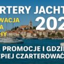 Czartery jachtów 2026 – gdzie i za ile czarterować?